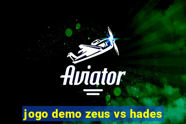 jogo demo zeus vs hades